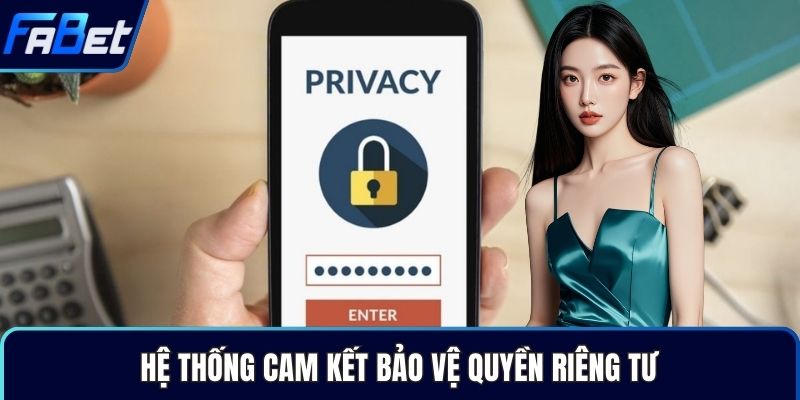 Hệ thống cam kết bảo vệ quyền riêng tư