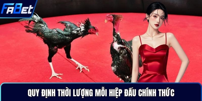 Quy định thời lượng mỗi hiệp đấu chính thức
